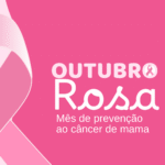 🎀 Outubro Rosa: Cuidar do Outro Também É Cuidar de Si