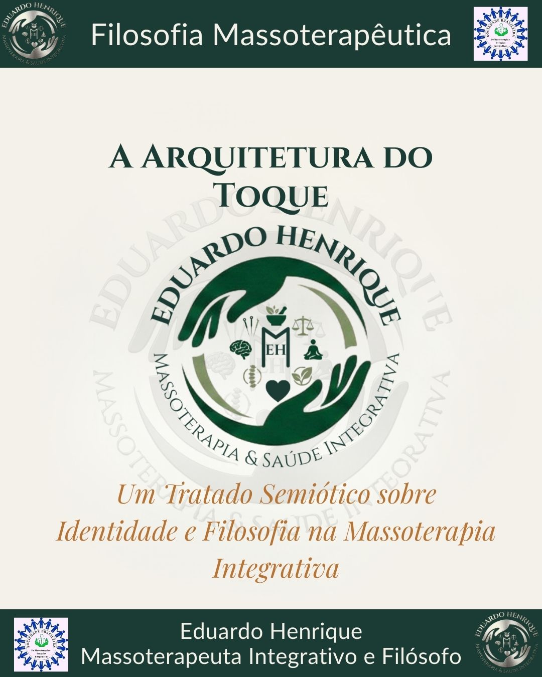 A Arquitetura do Toque: Um Tratado Semiótico sobre Identidade e Filosofia na Massoterapia Integrativa