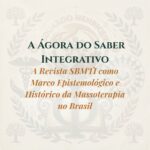 A Ágora do Saber Integrativo: A Revista SBMTI como Marco Epistemológico e Histórico da Massoterapia no Brasil