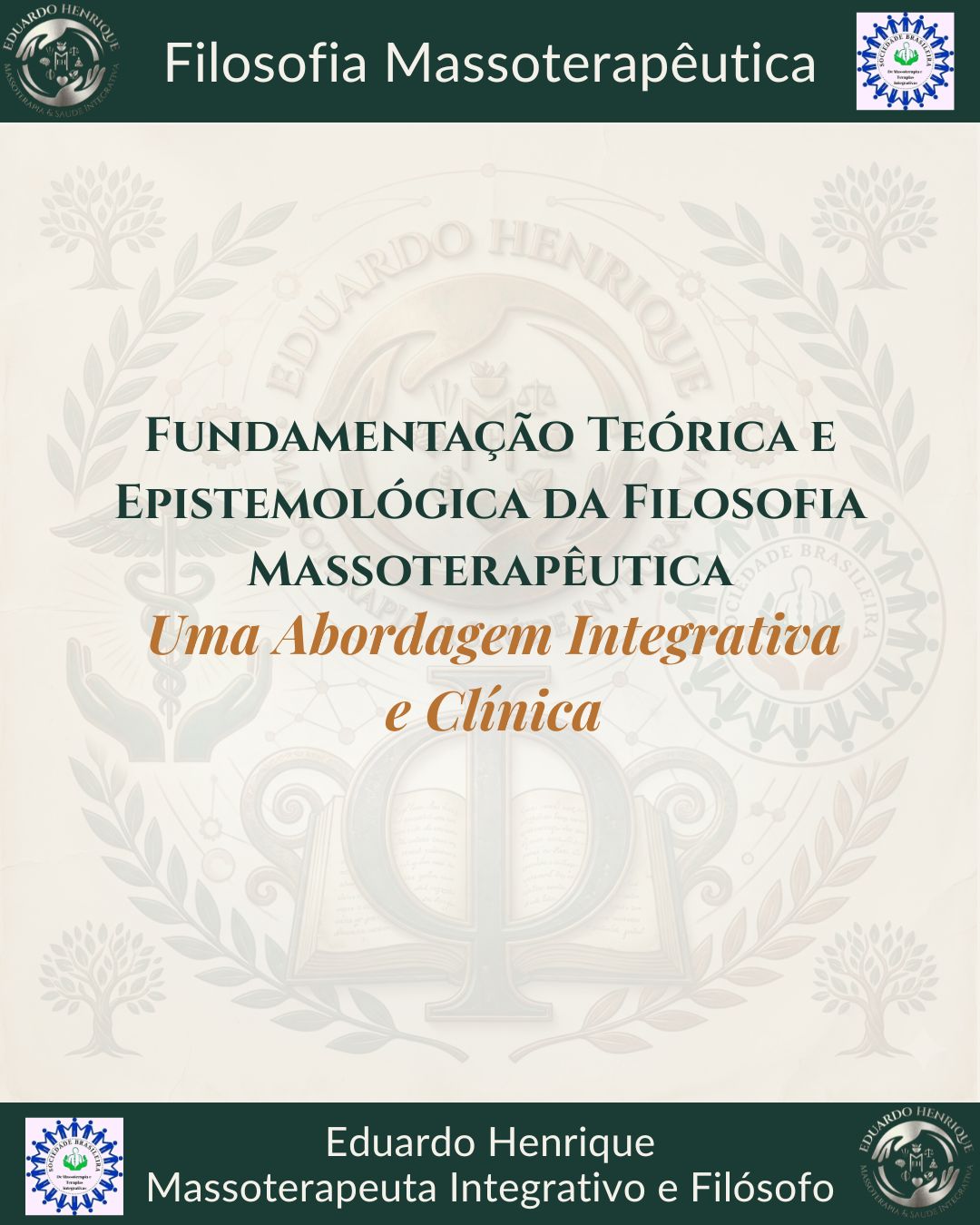 Fundamentação Teórica e Epistemológica da Filosofia Massoterapêutica: Uma Abordagem Integrativa e Clínica