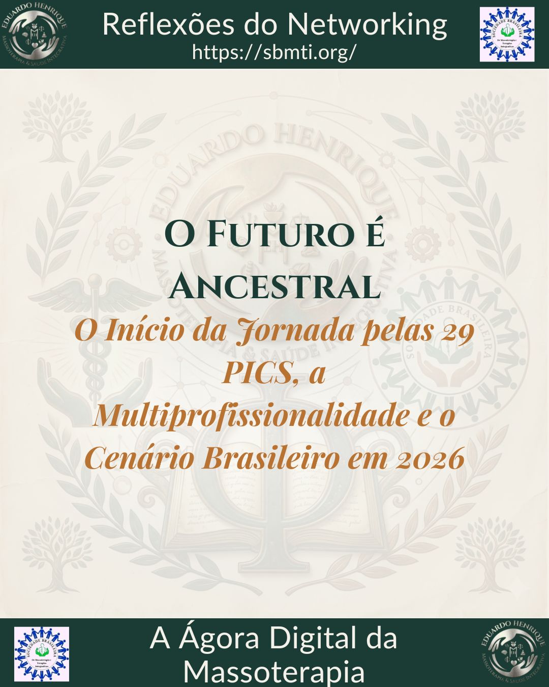 O Futuro é Ancestral: O Início da Jornada pelas 29 PICS, a Multiprofissionalidade e o Cenário Brasileiro em 2026