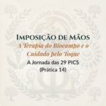 Imposição de Mãos – A Terapia do Biocampo e o Cuidado pelo Toque
