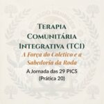 Terapia Comunitária Integrativa (TCI) – A Força do Coletivo e a Sabedoria da Roda