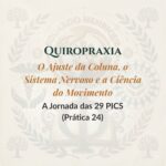 Quiropraxia – O Ajuste da Coluna, o Sistema Nervoso e a Ciência do Movimento