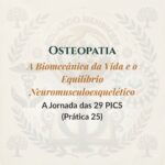 Osteopatia – A Biomecânica da Vida e o Equilíbrio Neuromusculoesquelético