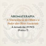 Aromaterapia – A Neurociência do Olfato e o Poder dos Óleos Essenciais